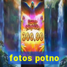 fotos potno